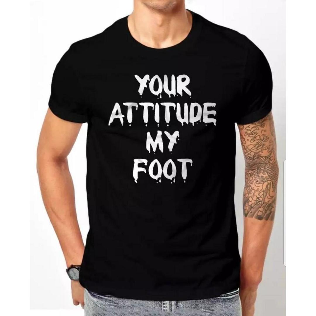 Men’s Black Graphic T-Shirt – “Your Attitude My Foot” Bold Printed Tee